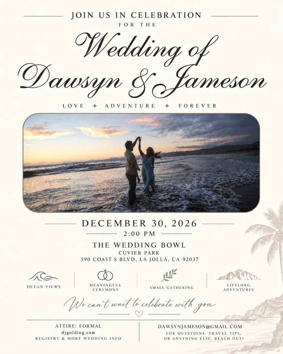 Wedding invitation: join us in celebration for the wedding of Dawsyn and Jameson — December 30, 2026 at 2:00 PM, The Wedding Bowl, Cuvier Park, 590 Coast S Blvd, La Jolla, CA. Attire: formal. Registry and more wedding info at djgolding.com.